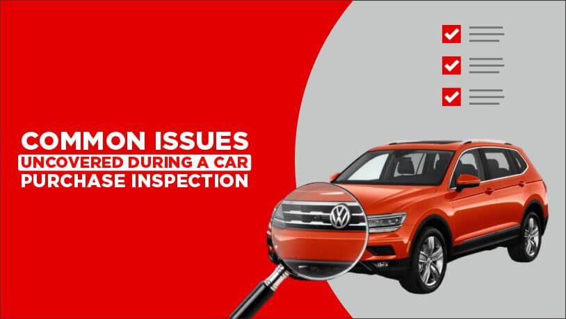 common issues during car purchase inspection